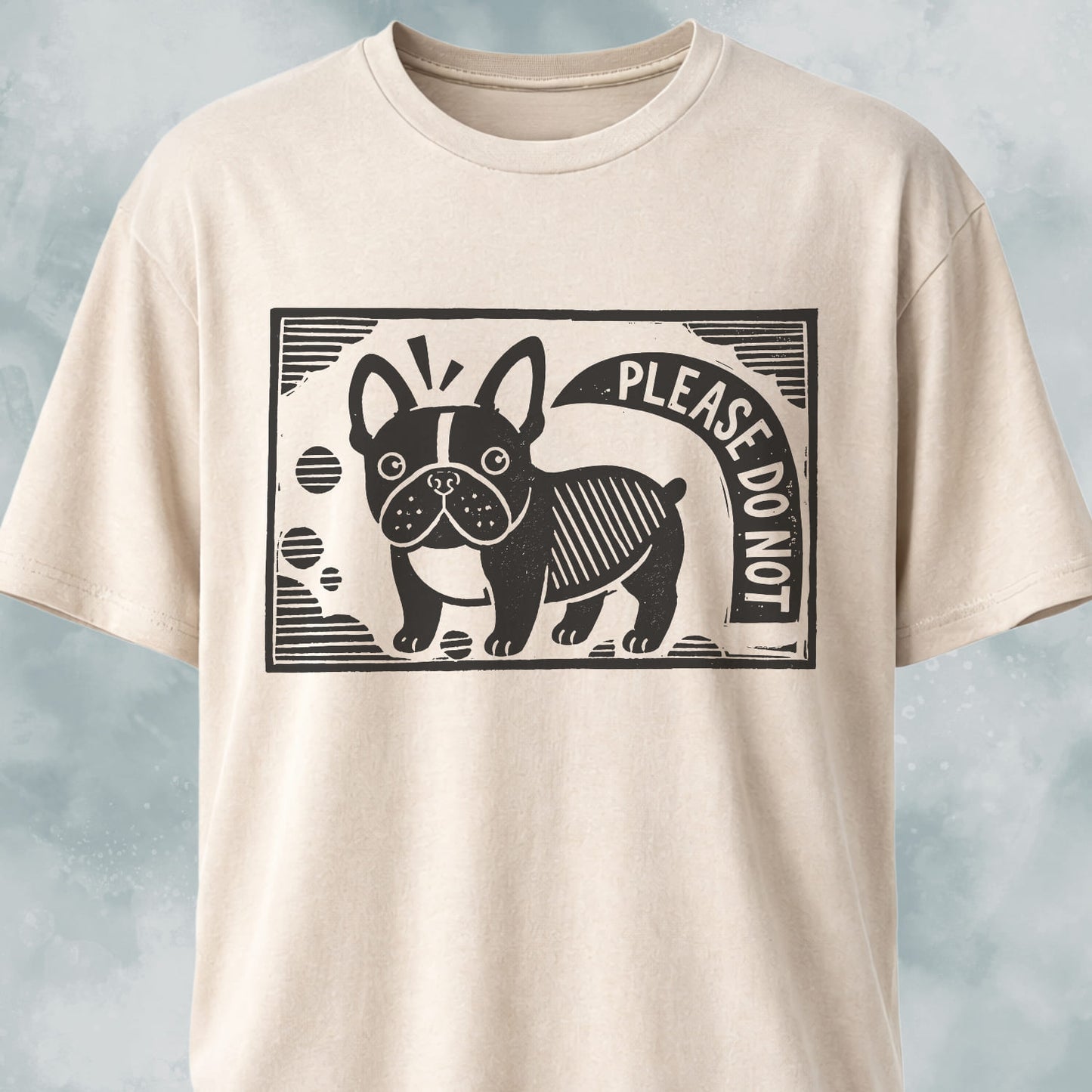 Please Do Not Frenchie T-Shirt