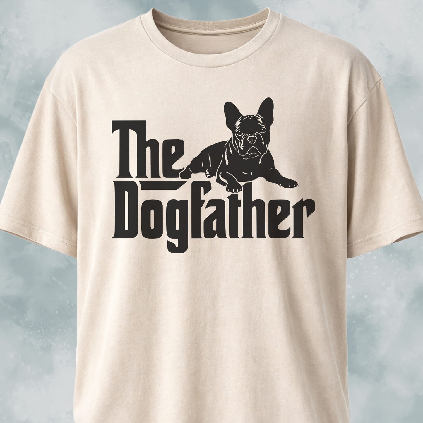 The Dogfather French Bulldog Edition T-Shirt