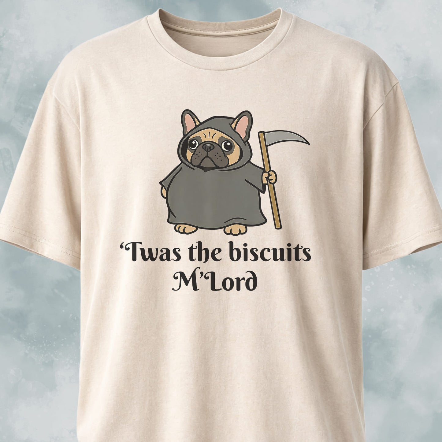 Twas The Biscuits M'Lord French Bulldog T-Shirt