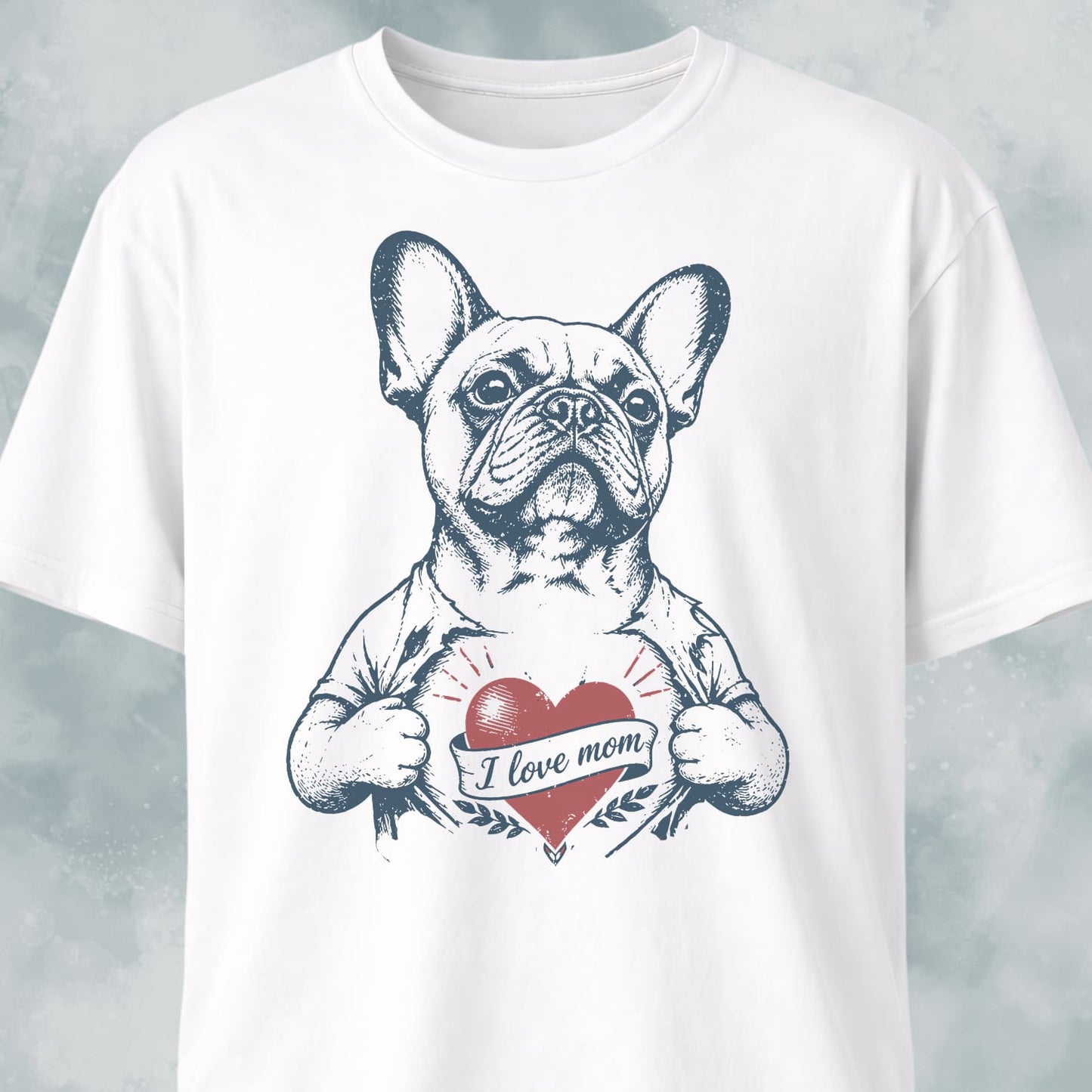 I Love Mom French Bulldog T-Shirt