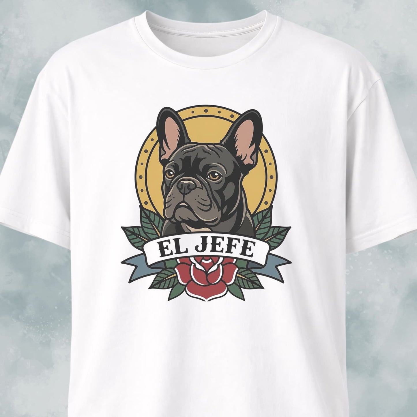 El Jefe French Bulldog T-Shirt