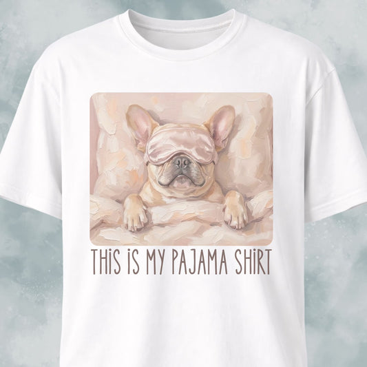 This Is My Pajama Shirt Frenchie T-Shirt