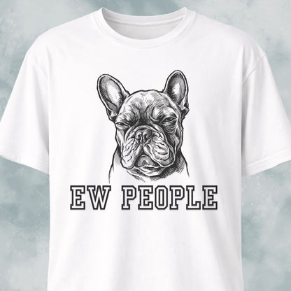 Ew People French Bulldog T-Shirt