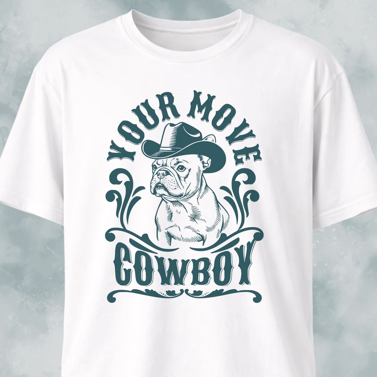 Your Move Cowboy Frenchie T-Shirt