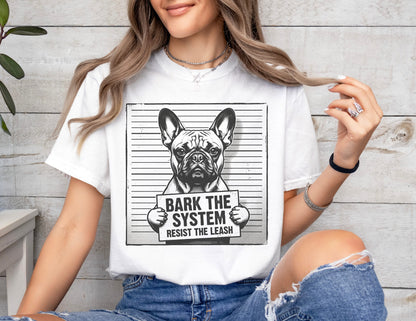 Bark The System French Bulldog T-Shirt