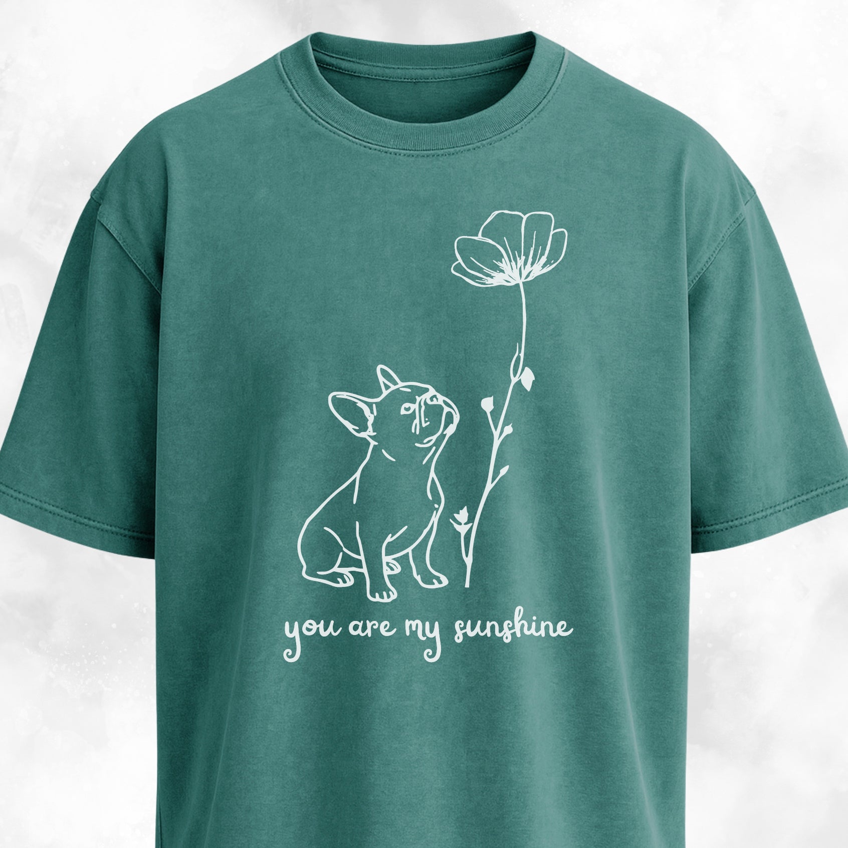 You Are My Sunshine French Bulldog T-Shirt