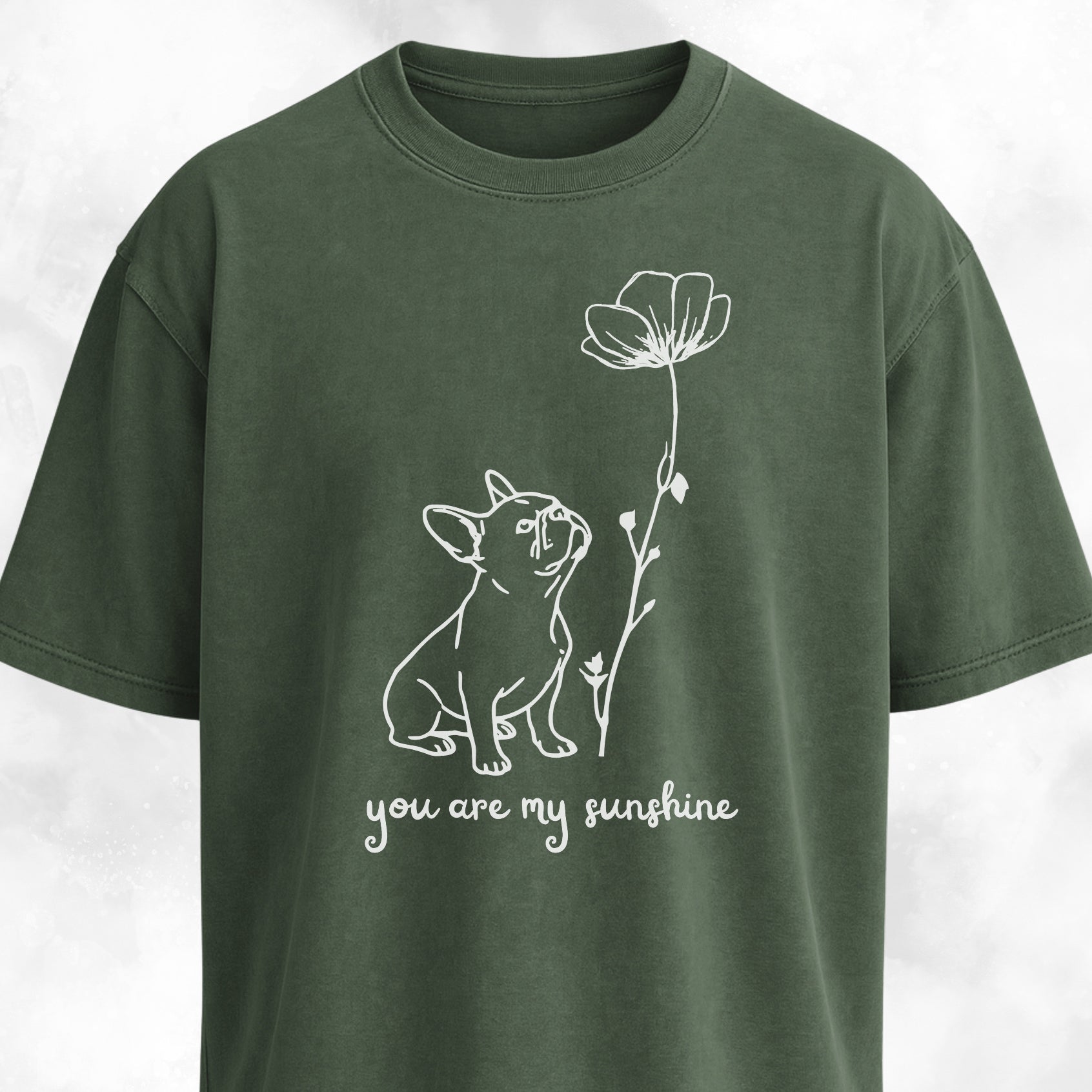 You Are My Sunshine French Bulldog T-Shirt