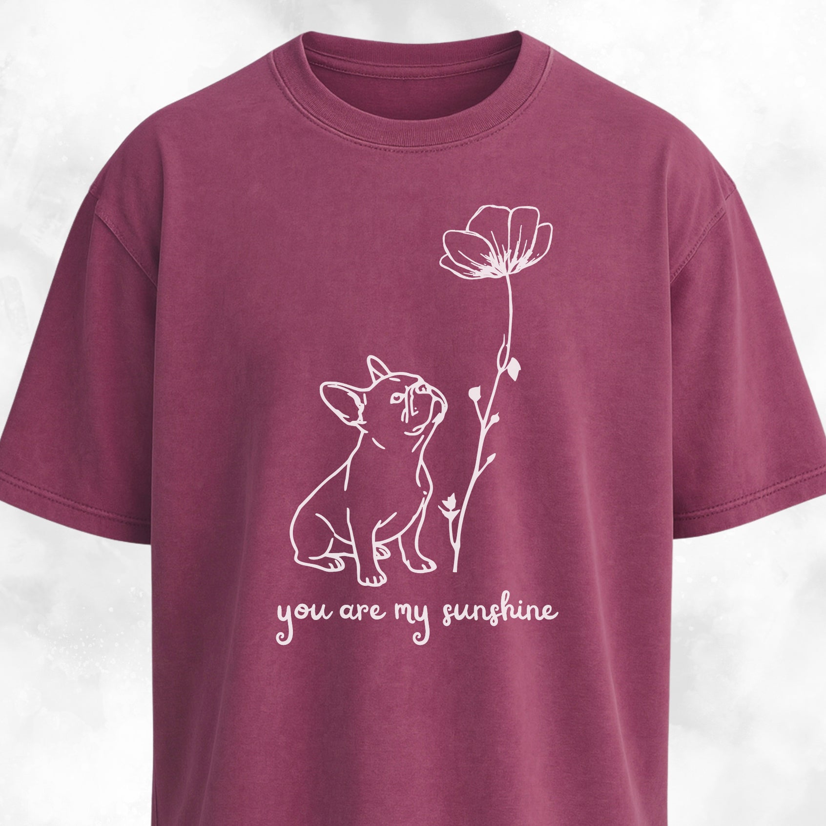 You Are My Sunshine French Bulldog T-Shirt