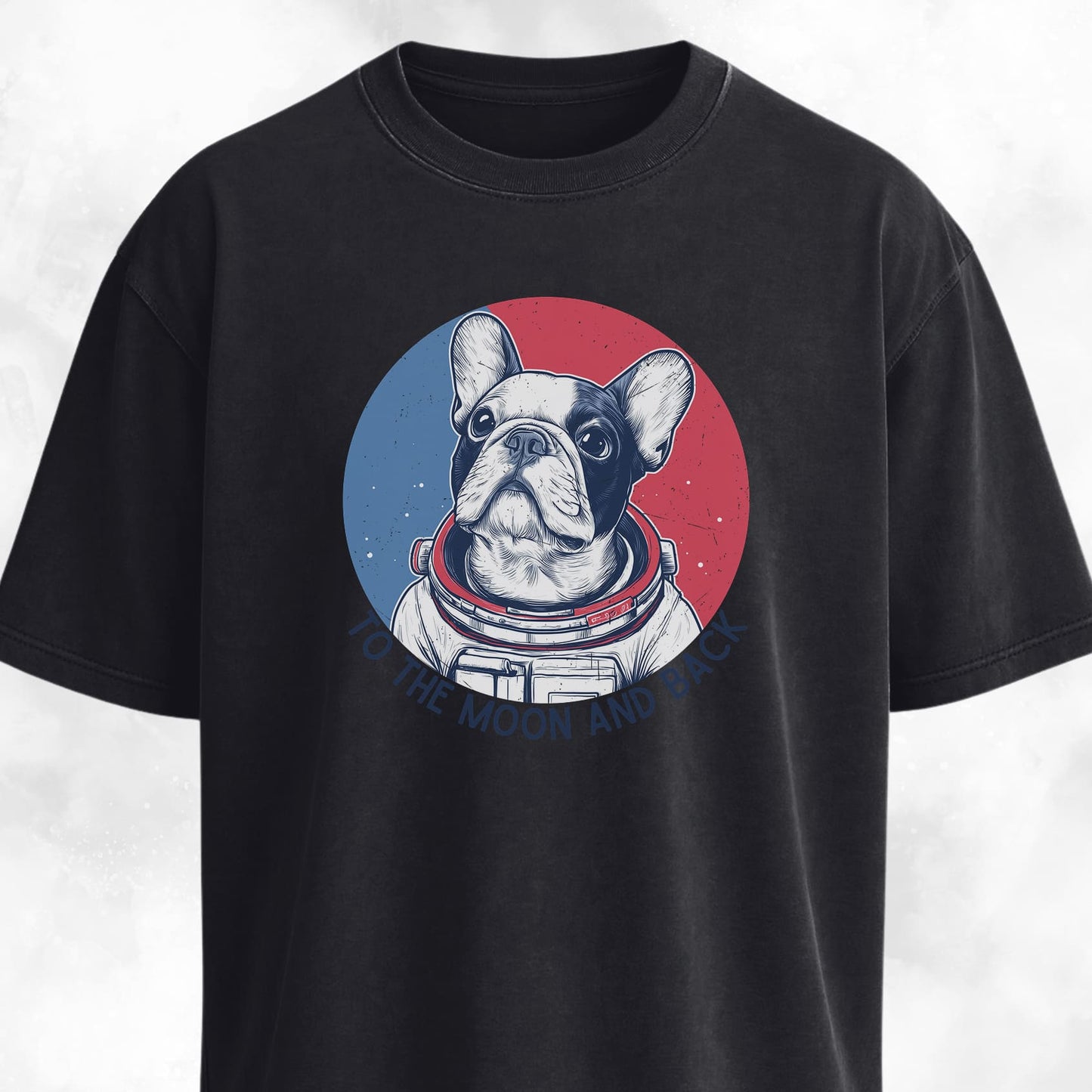 To The Moon And Back Frenchie Edition T-Shirt