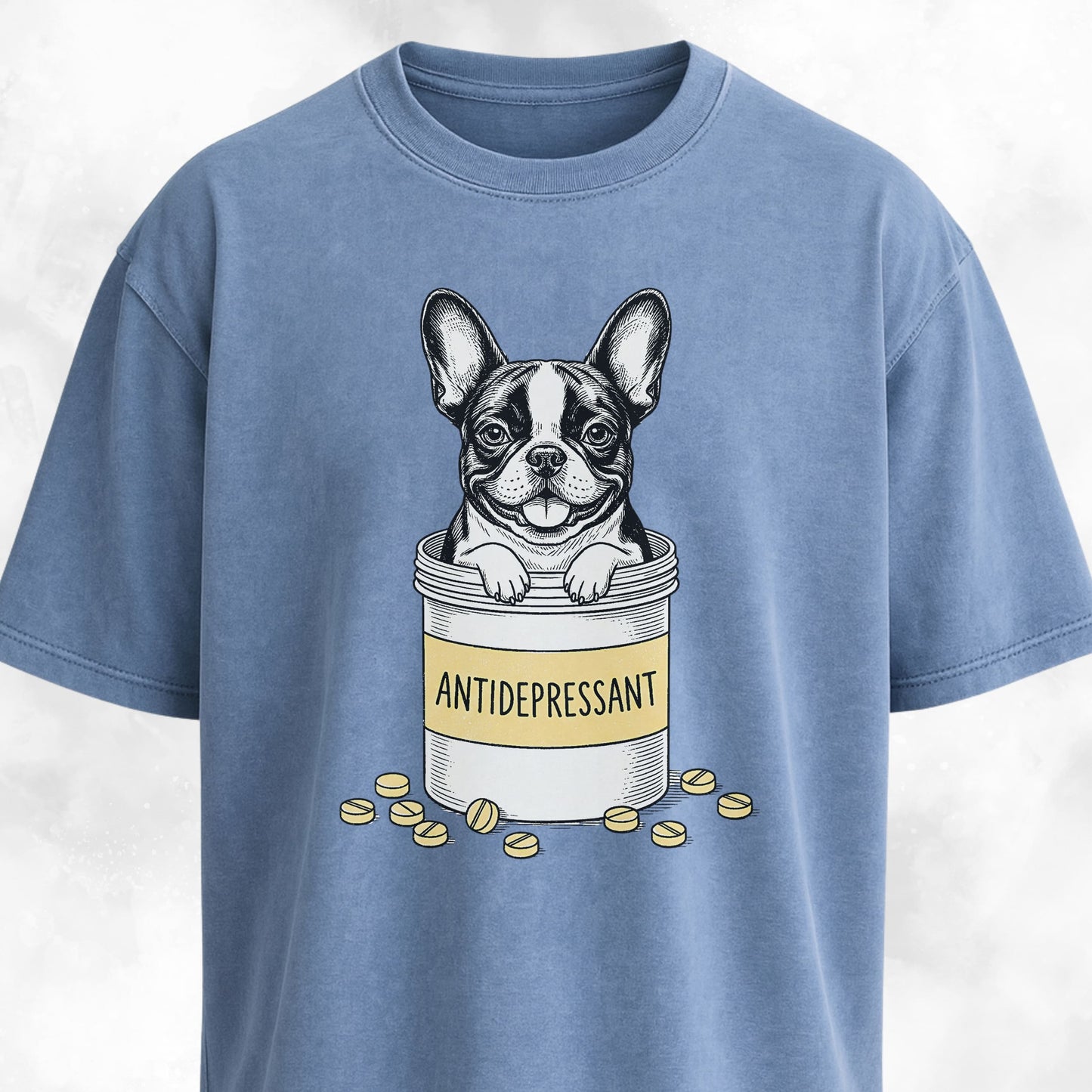 Antidepressant Frenchie T-Shirt