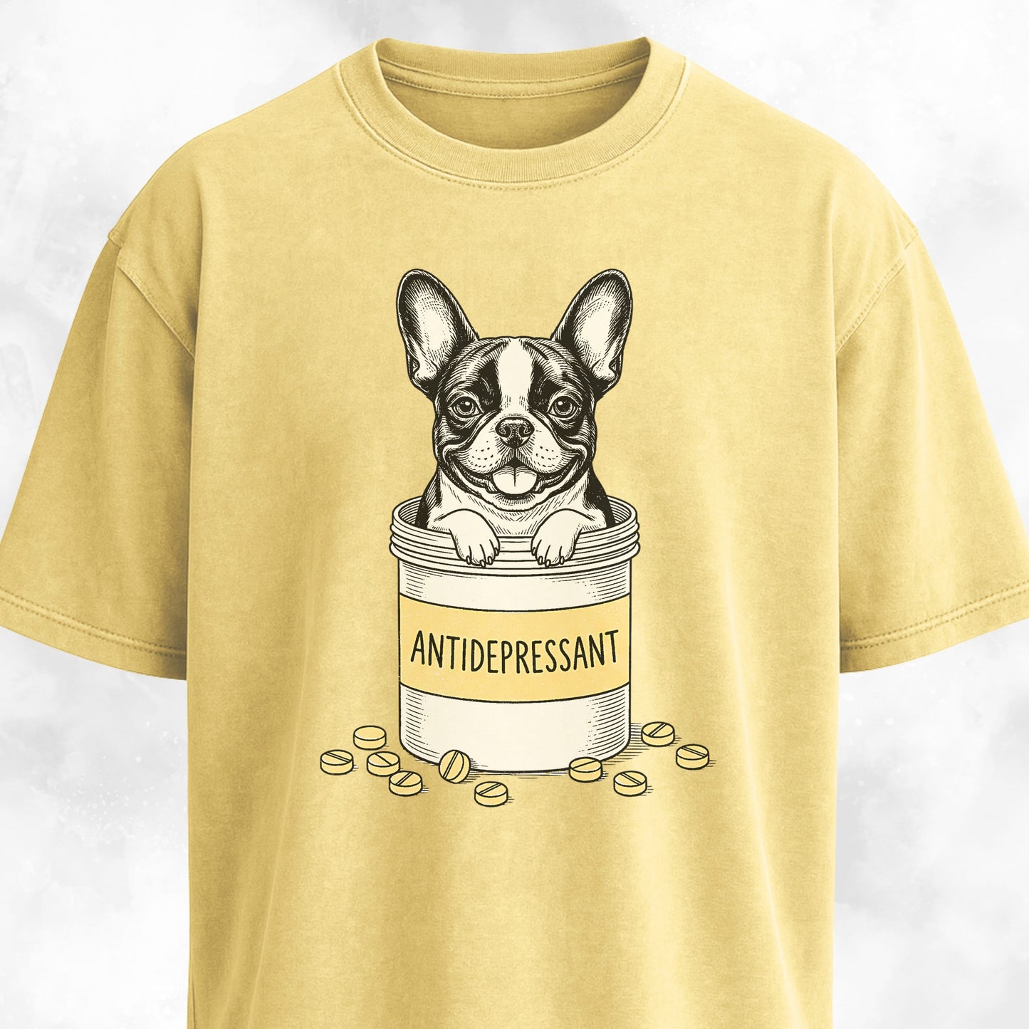 Antidepressant Frenchie T-Shirt