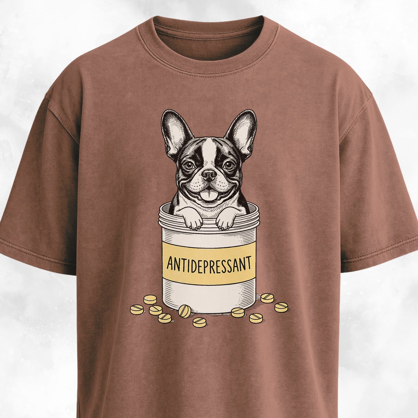 Antidepressant Frenchie T-Shirt