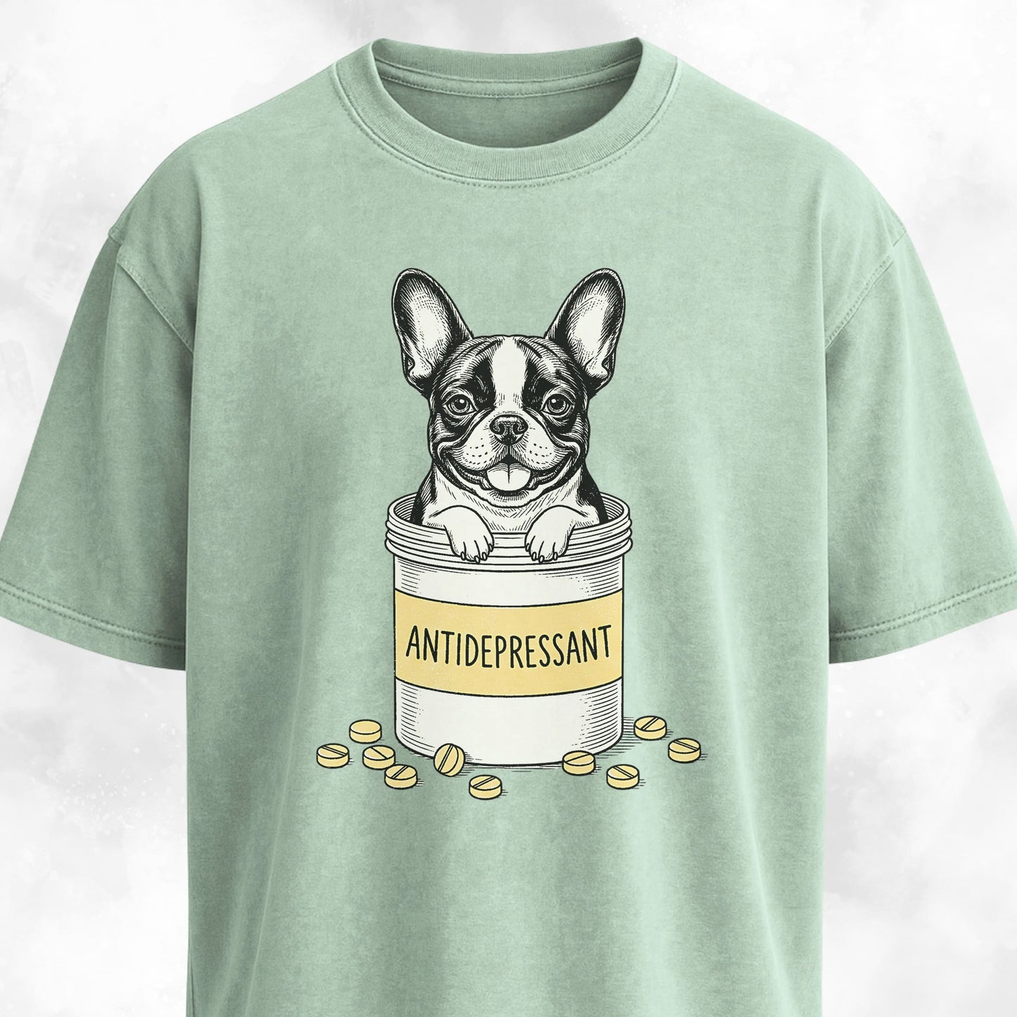Antidepressant Frenchie T-Shirt