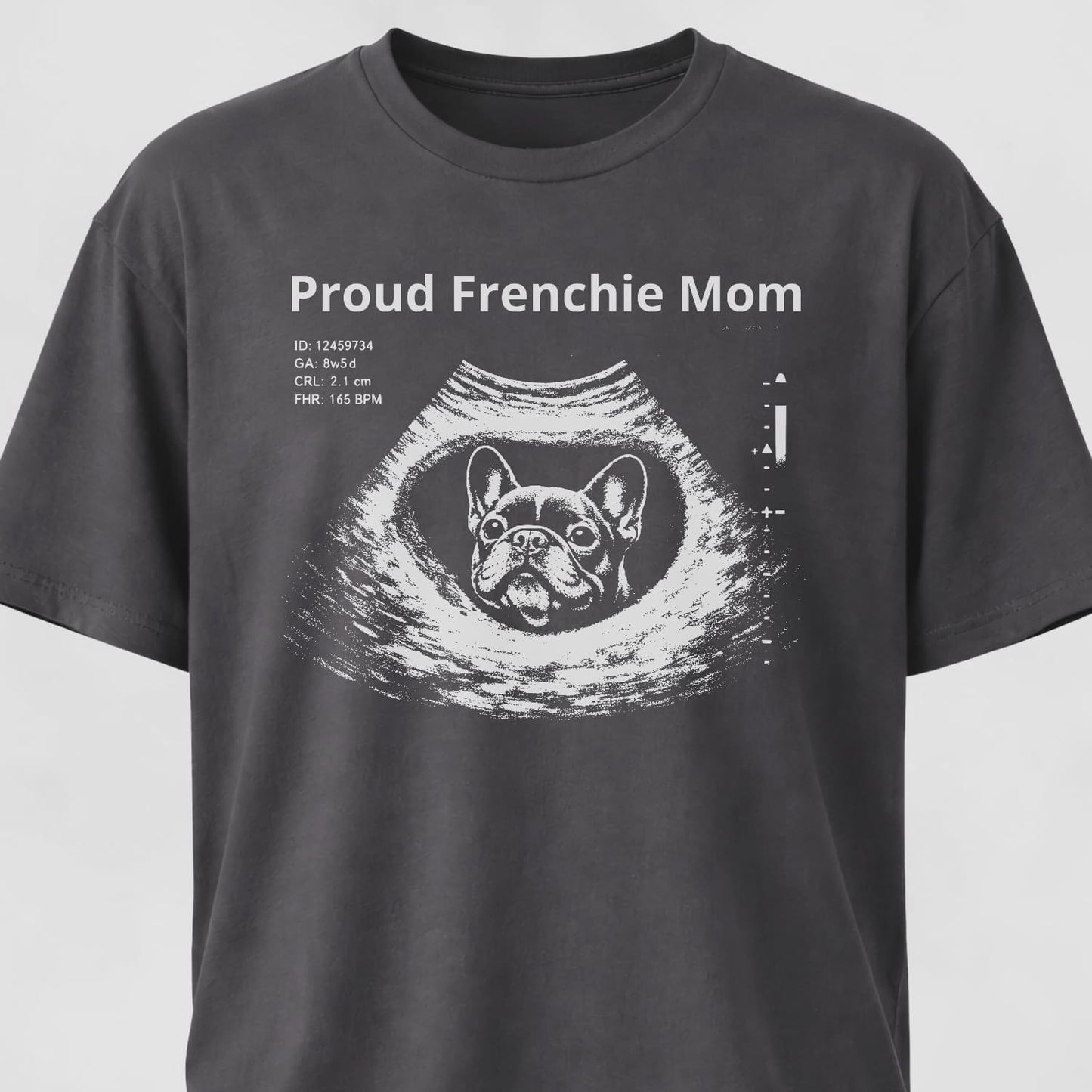 Proud Frenchie Mom Ultrasound T-Shirt
